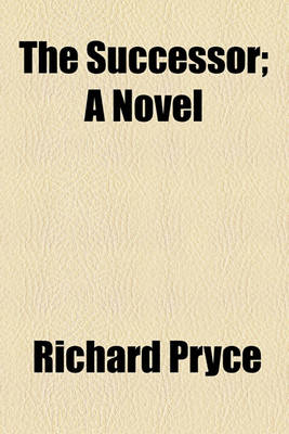 Book cover for The Successor; A Novel