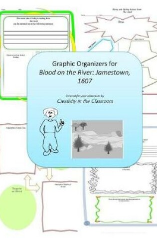 Cover of Graphic Organizers for Blood on the River Jamestown, 1607