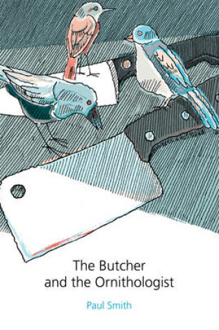 Cover of The Butcher and the Ornithologist