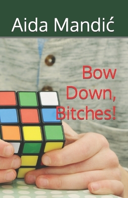 Book cover for Bow Down, Bitches!