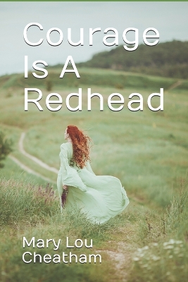 Book cover for Courage Is A Redhead