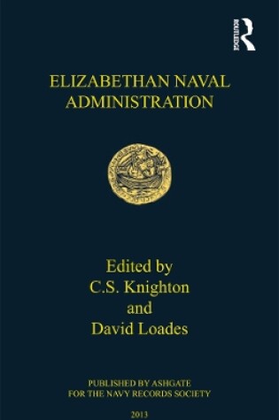 Cover of Elizabethan Naval Administration