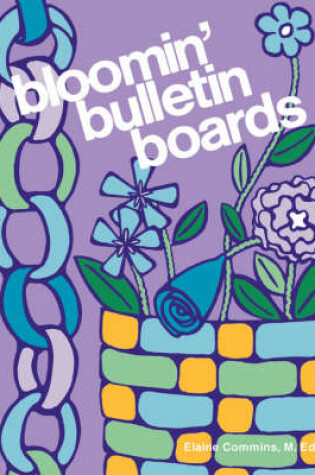 Cover of Bloomin' Bulletin Boards