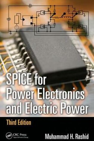 Cover of Spice for Power Electronics and Electric Power, Third Edition