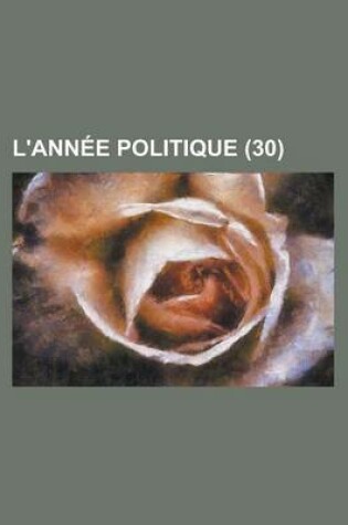 Cover of L'Annee Politique (30)