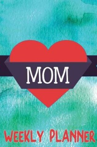 Cover of Mom Weekly Planner