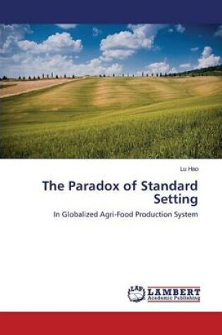 Cover of The Paradox of Standard Setting