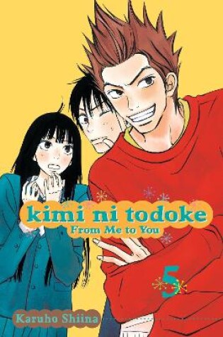 Cover of Kimi ni Todoke: From Me to You, Vol. 5