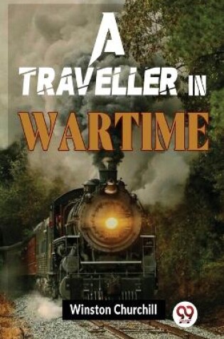 Cover of A Traveller in Wartime