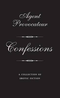 Book cover for Agent Provocateur: Confessions