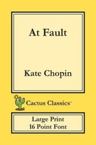 Cover of At Fault (Cactus Classics Large Print)