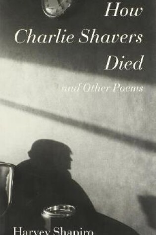 Cover of How Charlie Shavers Died and Other Poems
