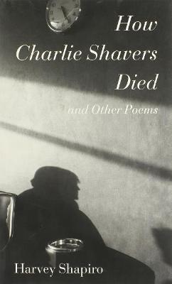 Book cover for How Charlie Shavers Died and Other Poems