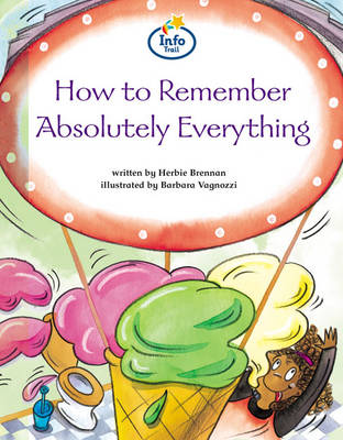 Book cover for How to remember absolutely everything Info Trail Competent Book 12
