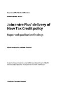 Book cover for DWP Research Report 220 - Jobcentre Plus' Delivery of New Tax Credit Policy