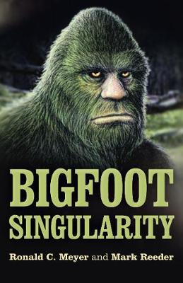 Book cover for Bigfoot Singularity