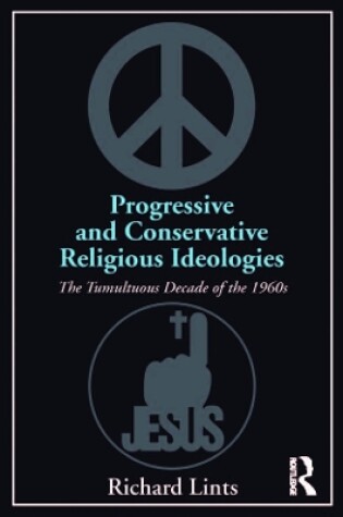 Cover of Progressive and Conservative Religious Ideologies