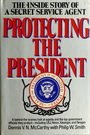 Cover of Protecting the President