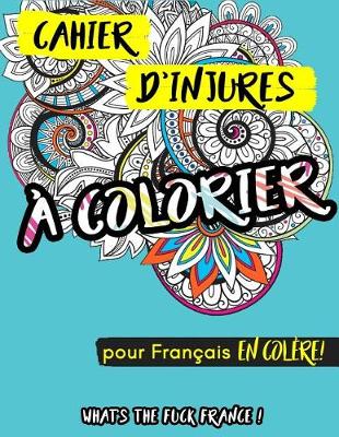 Book cover for Cahier d'injures � colorier