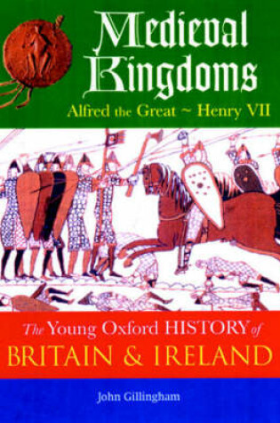 Cover of The Oxford History of Britain and Ireland: Volume 2: Medieval Kingdoms
