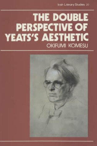 Cover of The Double Perspective of Yeats' Aesthetic