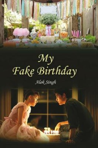 Cover of My Fake Birthday