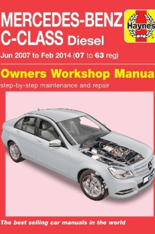Cover of Mercedes-Benz C-Class Diesel (Jun '07 - Feb '14)
