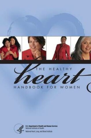 Cover of The Healthy Heart Handbook for Women