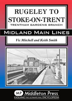 Book cover for Rugeley to Stoke-on-Trent