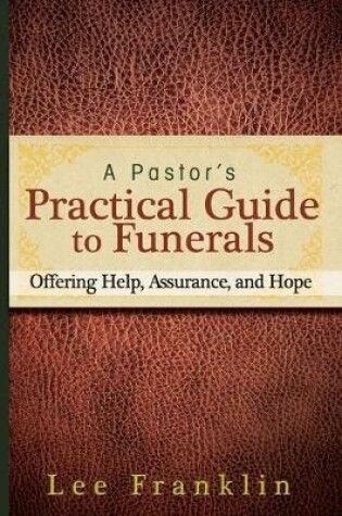 Cover of A Pastor's Practical Guide to Funerals