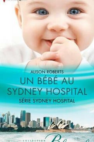 Cover of Un Bebe Au Sydney Hospital