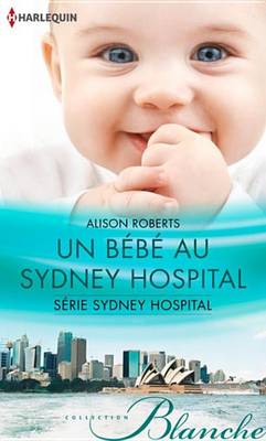 Book cover for Un Bebe Au Sydney Hospital