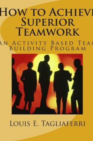 Cover of How to Achieve Superior Teamwork