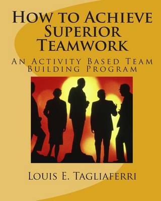 Book cover for How to Achieve Superior Teamwork