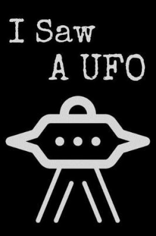 Cover of I Saw a UFO