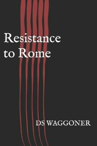 Cover of Resistance to Rome