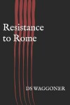 Book cover for Resistance to Rome