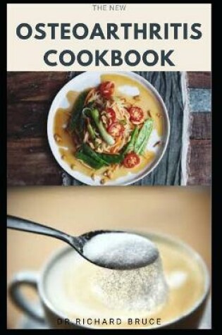 Cover of The New Osteoarthritis Cookbook