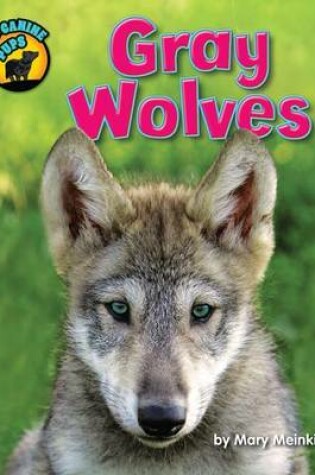 Cover of Gray Wolves