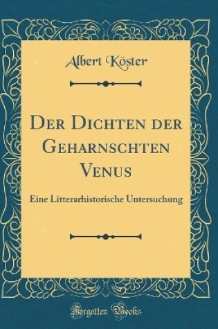 Cover of Der Dichten Der Geharnschten Venus