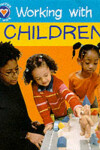 Book cover for Working With Children