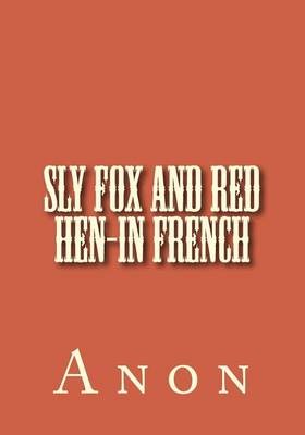 Book cover for Sly fox and red hen-in French