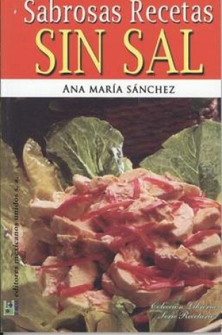 Cover of Sabrosas Recetas Sin Sal