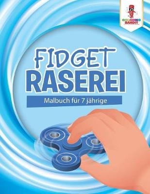 Book cover for Fidget Raserei