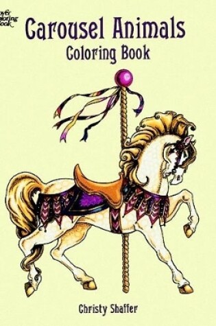 Cover of Carousel Animals Coloring Book