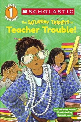 Cover of The Saturday Triplets in Teacher Trouble!