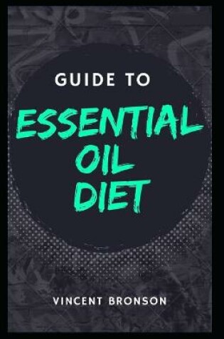 Cover of Guide to Essential Oil Diet