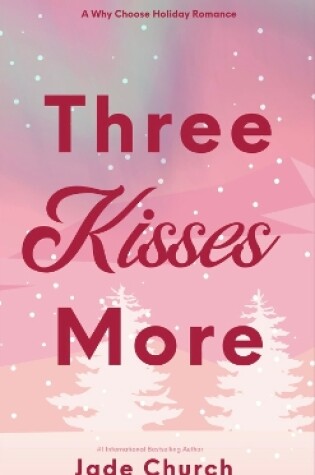 Cover of Three Kisses More