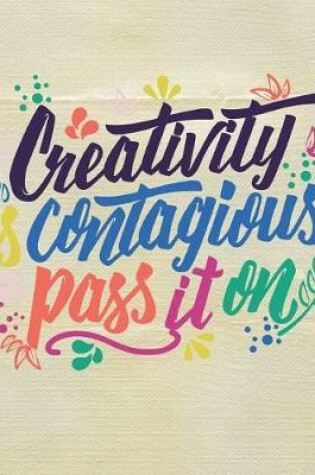 Cover of Creativity is Contagious pass it on