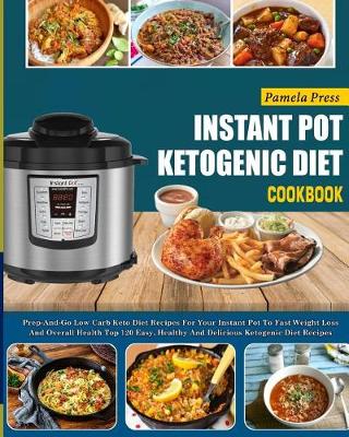 Cover of Instant Pot Ketogenic Diet Cookbook